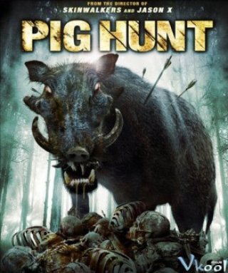 Săn Quỷ Lợn (eng Sub) (Pig Hunt)
