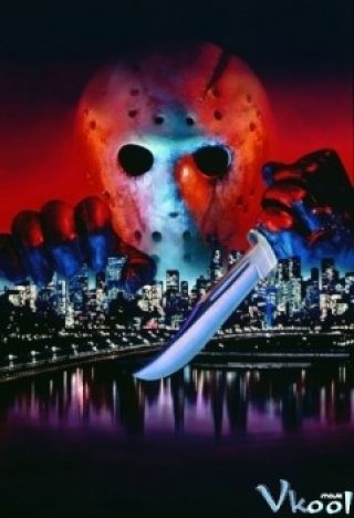 Thứ Sáu Ngày 13 Phần 8 (Friday The 13th Part 8: Jason Takes Manhattan)