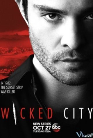 Khu Phố Nguy Hiểm 1 (Wicked City Season 1)