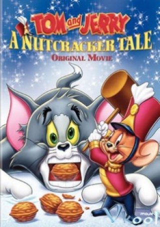 Tom And Jerry A Nutcracker Tale (Tom And Jerry A Nutcracker Tale 2007)