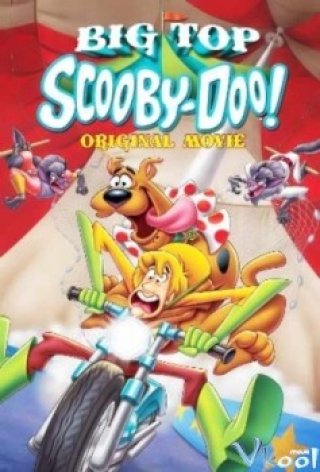 Chú Chó Scooby-doo (Big Top Scooby-doo! 2012)