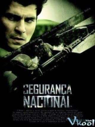 Khủng Bố Quốc Tế (Segurança Nacional, National Security 2010)