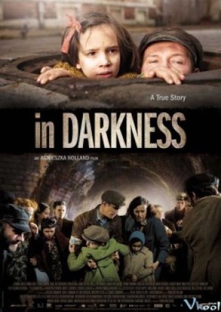 Trốn Trong Lòng Địch (In Darkness 2011)