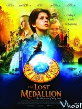 Chiếc Mề Đai Thần Kỳ (The Lost Medallion: The Adventures Of Billy Stone 2013)
