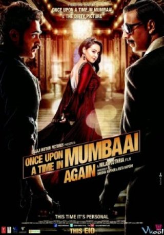 Một Thời Ở Mumbai 2 (Once Upon A Time In Mumbai Dobaara!)