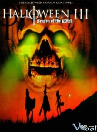 Halloween 3: Thời Đại Của Phù Thủy (Halloween Iii: Season Of The Witch 1982)