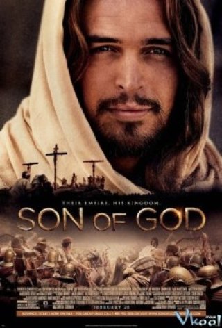 Đứa Con Của Trời (Son Of God 2014)