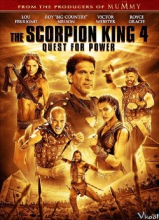 Vua Bò Cạp 4 (The Scorpion King 4: Quest For Power 2015)