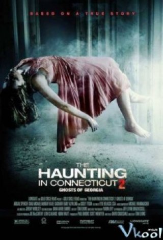 Nhồi Xác (The Haunting In Connecticut 2: Ghosts Of Georgia 2013)