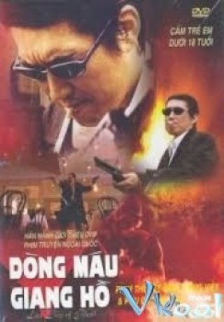 Dòng Máu Giang Hồ (Last Drop Of Blood)