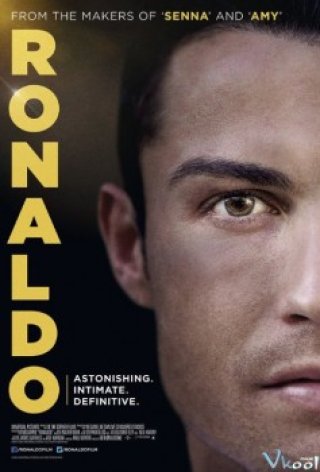 Ronaldo Cuộc Đời Và Sự Nghiệp Vĩ Đại (Ronaldo 2015)