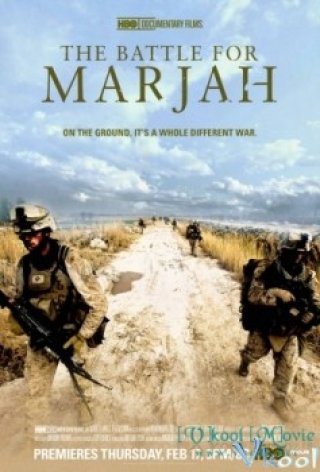 Cuộc Chiến Vì Marja (The Battle For Marjah)