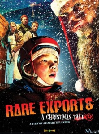 Dị Bản: Quỷ Già Noel (Rare Exports: A Christmas Tale)