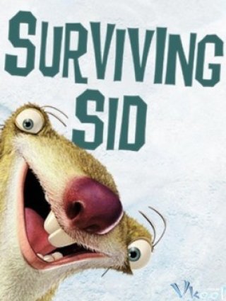 Surviving Sid (Ice Age Short Surviving Sid)