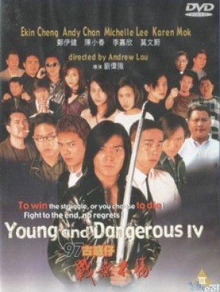 Người Trong Giang Hồ 4: Vô Địch Thiên Hạ (Young And Dangerous 4 1997)