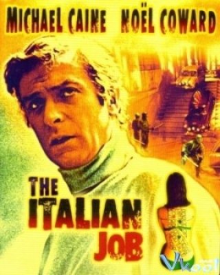 Kẻ Phản Bội (The Italian Job 1969)