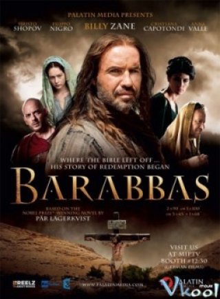 Tướng Cướp Bara Bbas (Barabbas 2013)