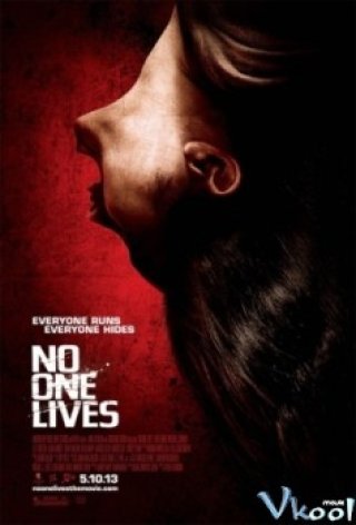 Không Chừa Một Ai (No One Lives 2012)