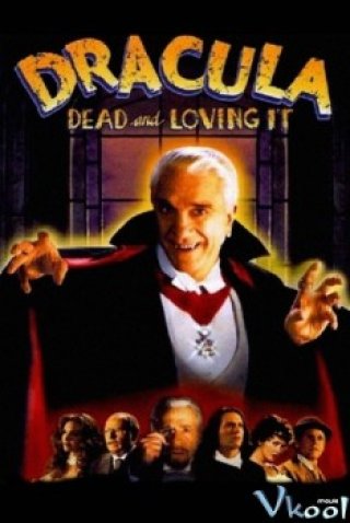Chết Và Yêu Thương (Dracula: Dead And Loving It)