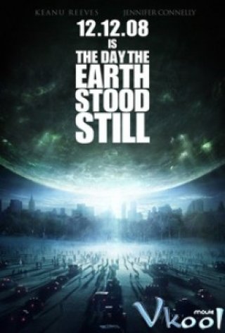 Ngày Trái Đất Ngừng Quay (The Day The Earth Stood Still 2008)