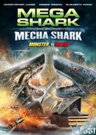 Đại Chiến Cá Mập (Mega Shark Vs. Mecha Shark)