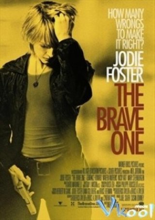 Trả Giá (The Brave One 2007)