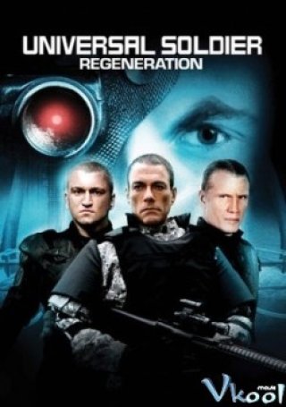 Chiến Binh Vũ Trụ (Universal Soldier: Regeneration 2009)