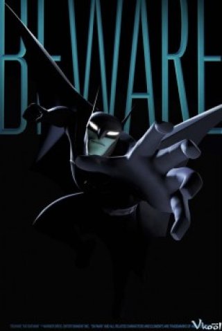 Hãy Coi Chừng Người Dơi 1 (Beware The Batman Season 1 2014)