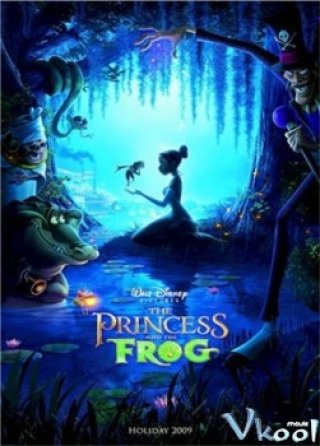 Công Chúa Và Chàng Ếch (The Princess And The Frog 2009)