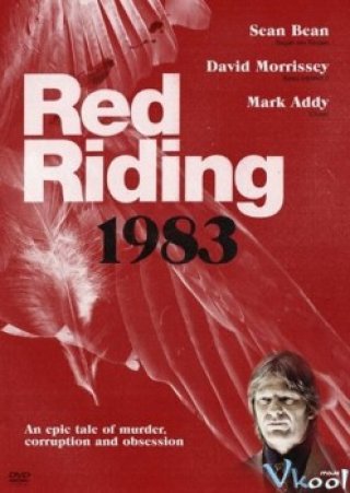 Những Kẻ Cuồng Sát 3 (Red Riding: In The Year Of Our Lord 1983)