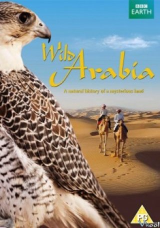 Miền Hoang Dã Phần 1 (Wild Arabia Season 1)