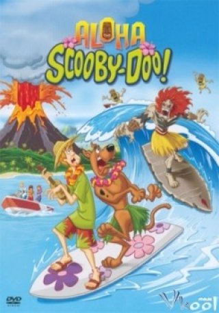 Scooby-doo! Chuyến Phiêu Lưu Trên Đảo Hawaii (Aloha, Scooby-doo! 2005)