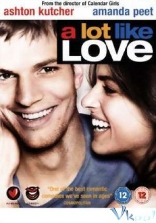 Thế Mới Là Yêu (A Lot Like Love 2005)