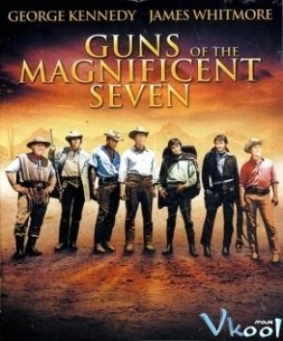 7 Tay Súng Oai Hùng (Guns Of The Magnificent Seven)