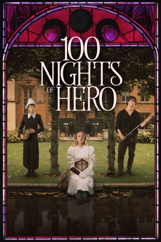 100 Đêm của Hero (100 Nights of Hero 2025)