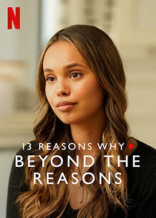 13 lý do tại sao (Phần 3): Chuyện bên lề (13 Reasons Why (Season 3): Beyond the Reasons 2017)