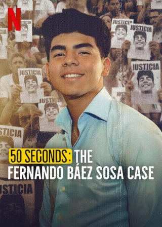 50 Giây: Vụ Án Fernando Báez Sosa (50 Seconds: The Fernando Báez Sosa Case 2025)