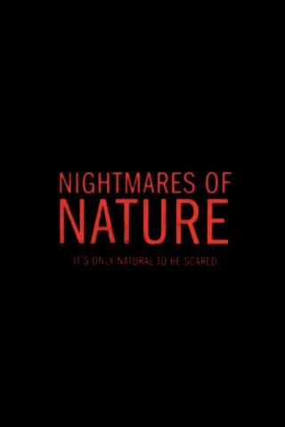 Ác Mộng Của Thiên Nhiên (Nightmares of Nature 2025)