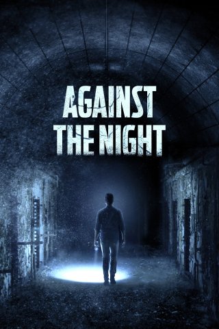 Bí Ẩn Đêm Đen (Against the Night 2017)