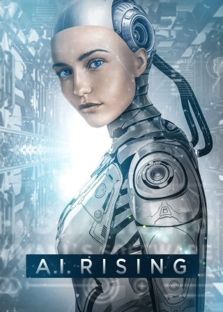 A.I. Rising (A.I. Rising 2018)