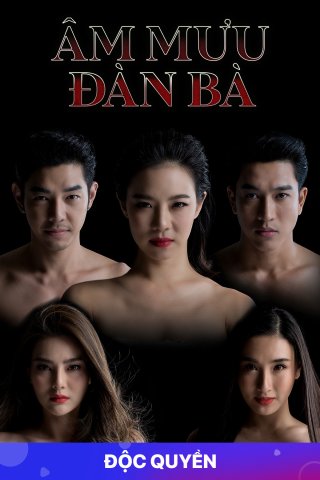 Âm Mưu Đàn Bà (Nuer Nai 2020)