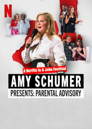 Amy Schumer giới thiệu: Lời khuyên cho cha mẹ (Amy Schumer Presents: Parental Advisory 2022)