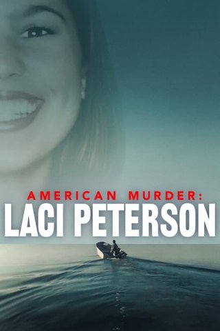 Án mạng nước Mỹ: Laci Peterson (American Murder: Laci Peterson 2024)