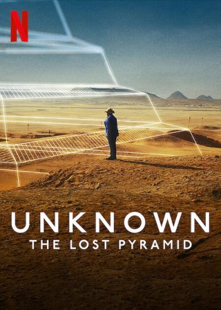 Ẩn số Trái đất: Kim tự tháp thất lạc (Unknown: The Lost Pyramid 2023)
