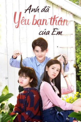 Anh Đã Yêu Bạn Thân Của Em (Another Me 2020)