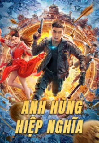 Anh Hùng Hiệp Nghĩa (Hero 2022)