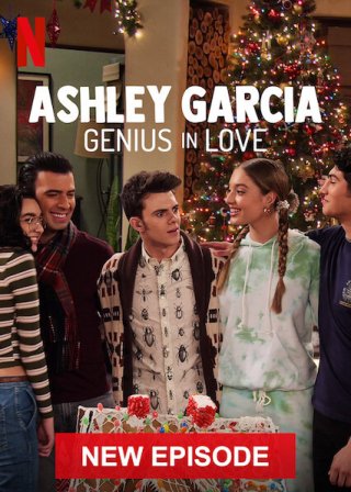 Ashley Garcia: Thiên tài đang yêu (Giáng Sinh) (Ashley Garcia: Genius in Love (Xmas) 2020)