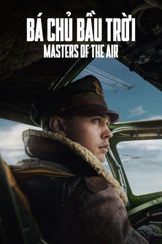 Bá Chủ Bầu Trời (Masters of the Air 2024)