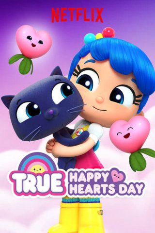 Ba điều ước của True (True: Happy Hearts Day 2019)