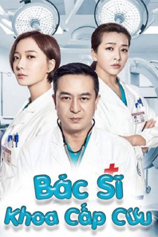 Bác Sĩ Khoa Cấp Cứu (Emergency Physician 2018)